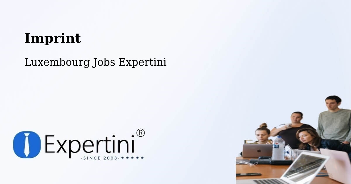 Imprint – Echternach - Luxembourg Jobs Expertini