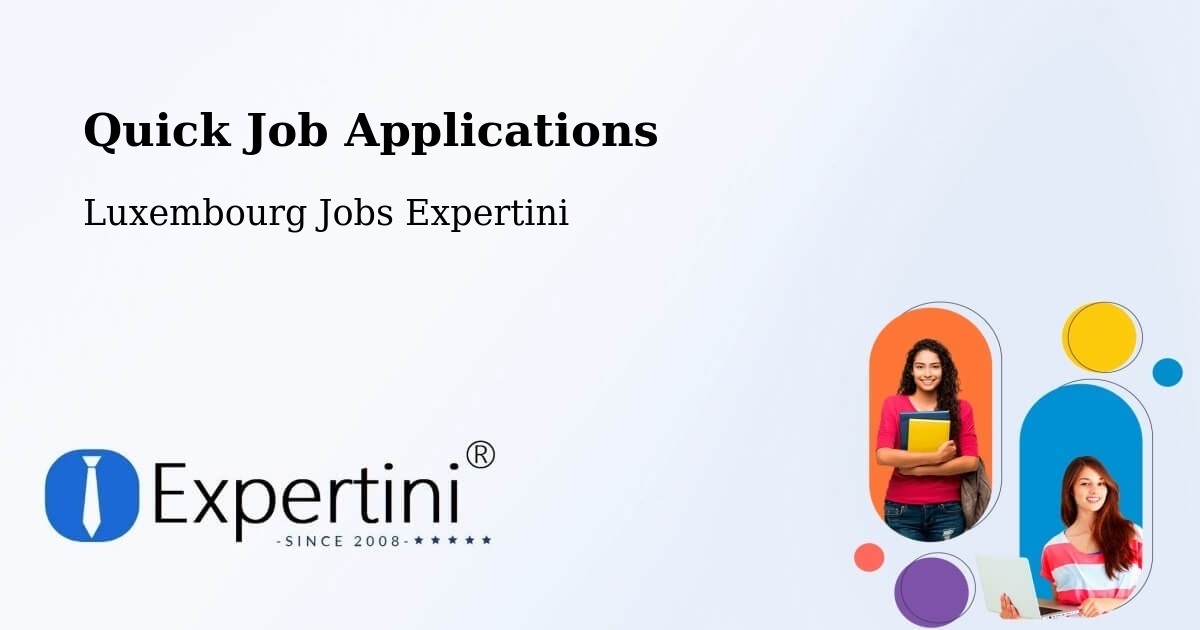 Quick Apply Feature – Echternach - Luxembourg Jobs Expertini