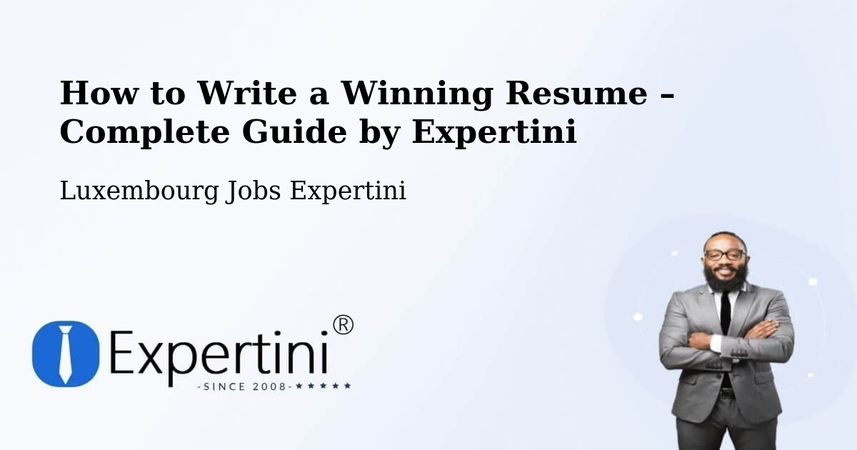 Resume Writing Guide for Job Seekers – Echternach - Echternach, Luxembourg Jobs Expertini